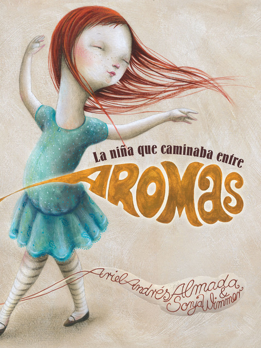 Title details for La niña que caminaba entre aromas by Ariel Andres Almada - Available